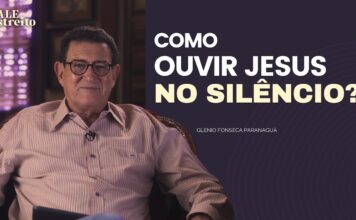 COMO OUVIR JESUS NO SILÊNCIO?